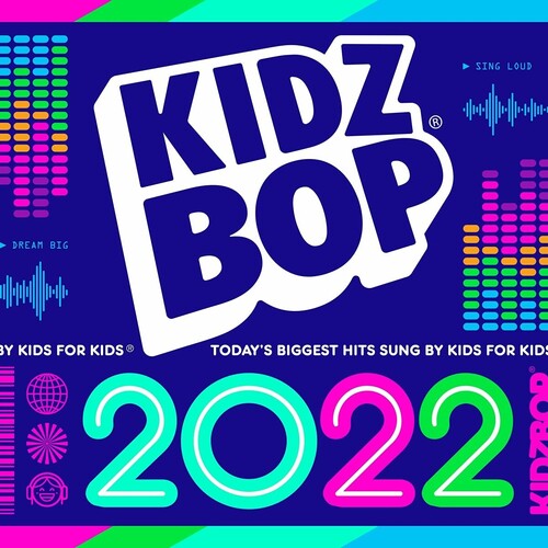 Kidz Bop Kids: KIDZ BOP 2022