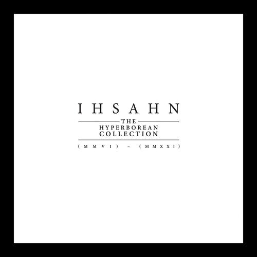 Ihsahn: The Hyperborean Collection (MMVI) - (MMXX)