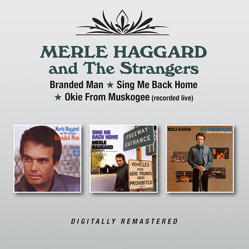 Haggard, Merle & the Strangers: Branded Man / Sing Me Back Home / Okie From Muskogee (Live)