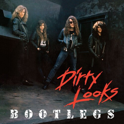 Dirty Looks: Bootlegs