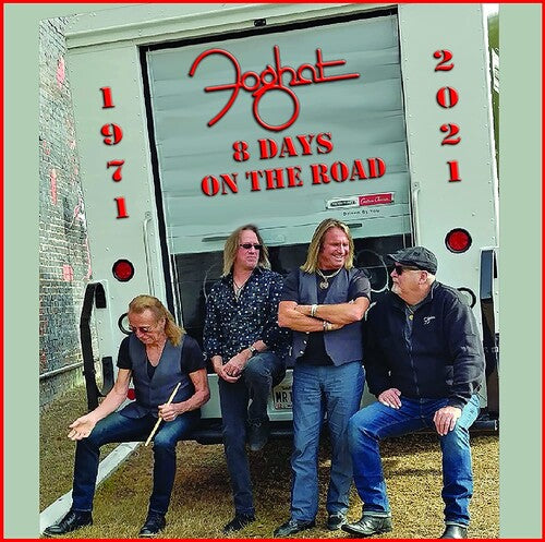 Foghat: 8 Days On The Road