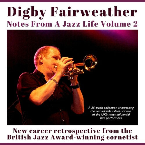 Fairweather, Digby: Notes From A Jazz Life Vol. 2