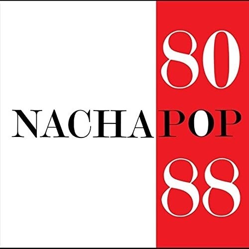 Nacha Pop: 80/88