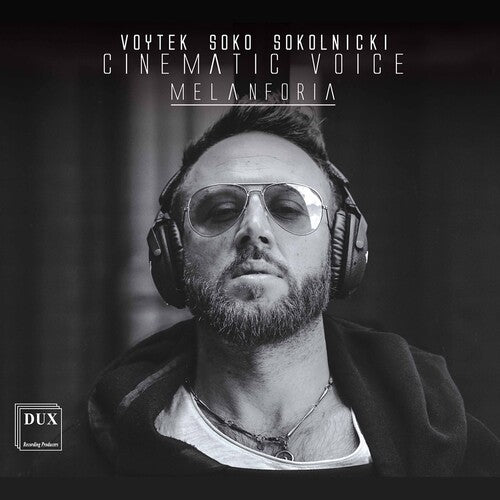 Sokolnicki / Voytek Soko Sokolnicki: Cinematic Voice