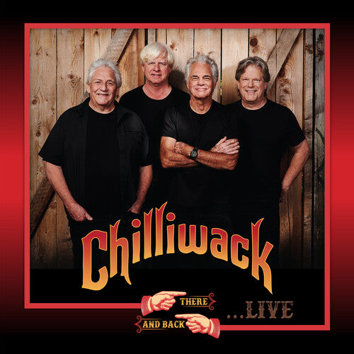 Chilliwack: There & Back Live