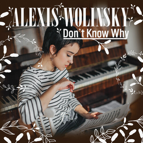 Wolinsky, Alexis: Don't Know Why