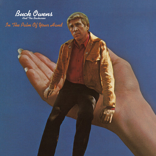 Owens, Buck & His Buckaroos: In The Palm Of Your Hand