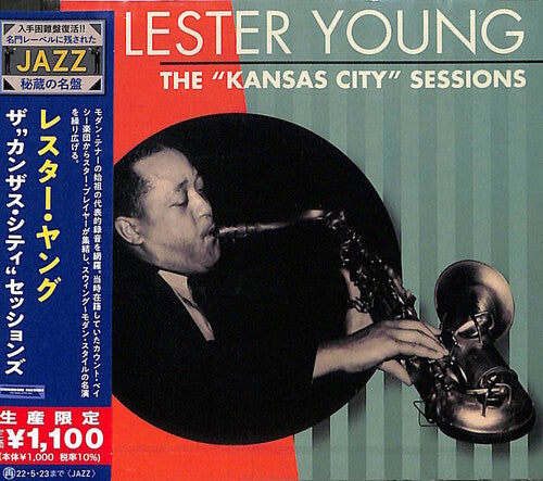 Young, Lester: The 'Kansas City' Sessions (Japanese Reissue)