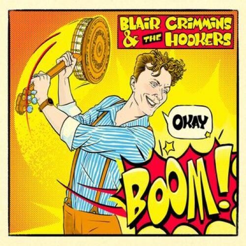 Crimmins, Blair / Hookers: Okay Boom!