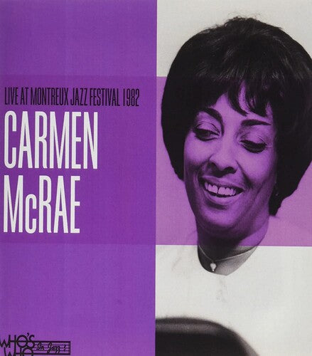 McRae, Carmen: Live at The Montreaux Jazz Festival 1982