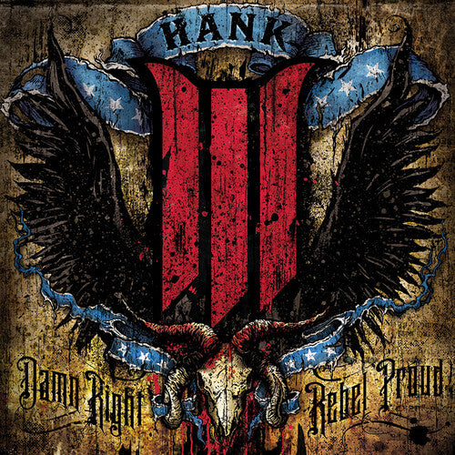 Hank III: Damn Right, Rebel Proud