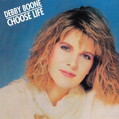 Boone, Debby: Choose Life