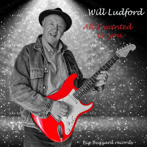 Ludford, Will: All I Wanted Is You