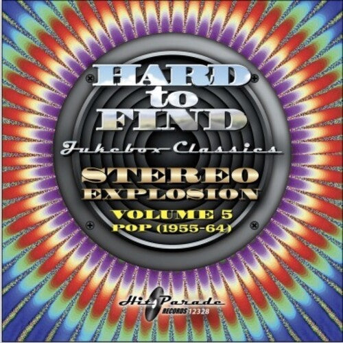 Hard to Find Jukebox Classics: Stereo 5: Hard To Find Jukebox Classics: Stereo Explosion Vol. 5 Pop (1955-64)