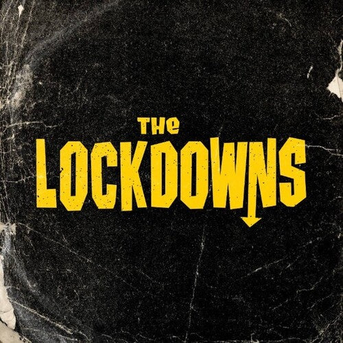 Lockdowns: The Lockdowns