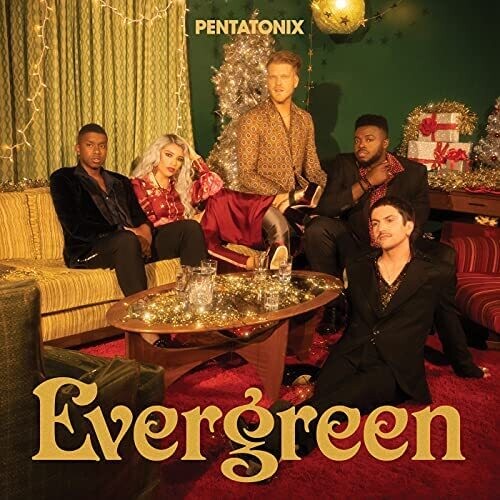 Pentatonix: Evergreen