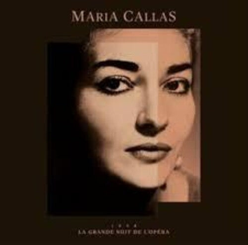 Callas, Maria: La Grande Nuit De L'Opera