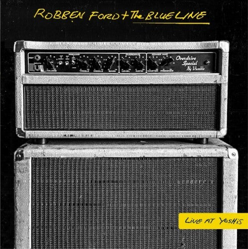 Ford, Robben & the Blue Line: Live At Yoshi's