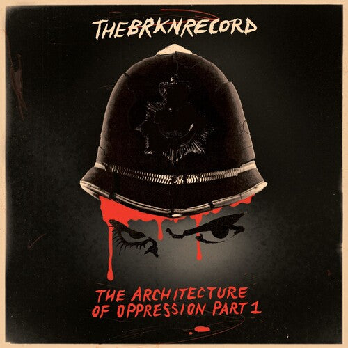 Brkn Record: Architecture Of Oppression Part 1 - Red