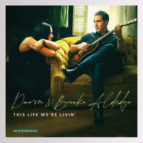 Aldridge, Darin & Brooke: This Life Were Livin