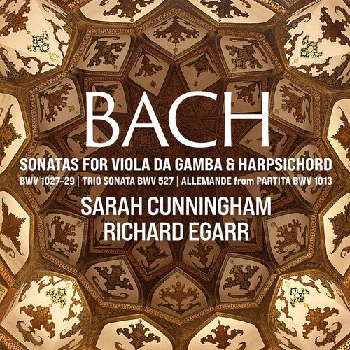 Bach, J.S. / Cunningham / Egarr: Sonatas for Viola Da Gamba