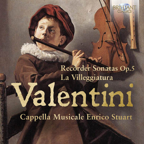 Valentini / Cappella Musicale Enrico Stuart: Recorder Sonatas 5