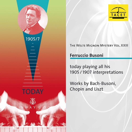 Busoni / Busoni: Welte Mignon Mystery 23