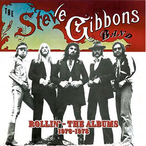 Gibbons, Steve Band: Rollin' - The Albums 1976-1978