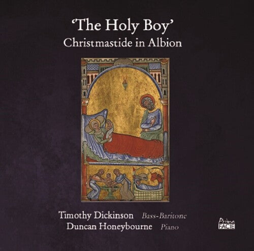 Dickinson, Timothy / Honeybourne, Duncan: Holy Boy: Christmastide In Albion