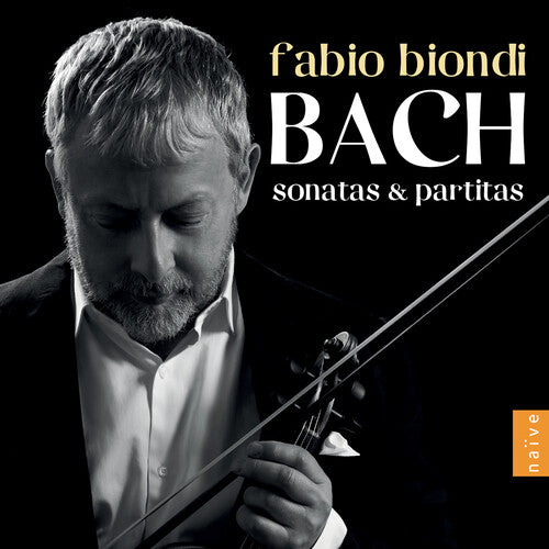 Bach, J.S. / Biondi: Sonatas & Partitas