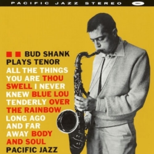 Shank, Bud: Bud Shank Plays Tenor