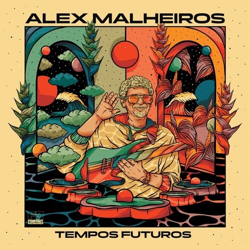 Malheiros, Alex: Tempos Futuros