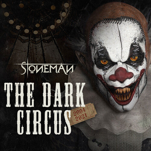 Stoneman: The Dark Circus 2004-2021