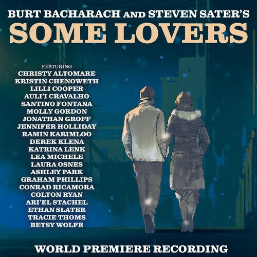 Bacharach, Burt / Sater, Steven: Some Lovers (World Premiere Recording)