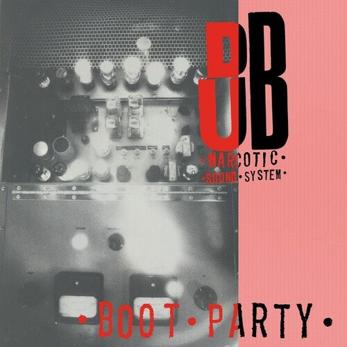 Dub Narcotic Sound System: Boot Party