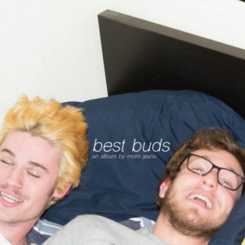 Mom Jeans.: Best Buds