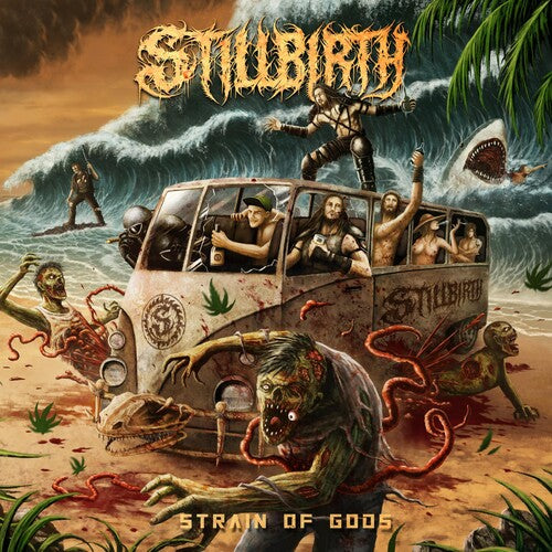 Stillbirth: Strain Of Gods