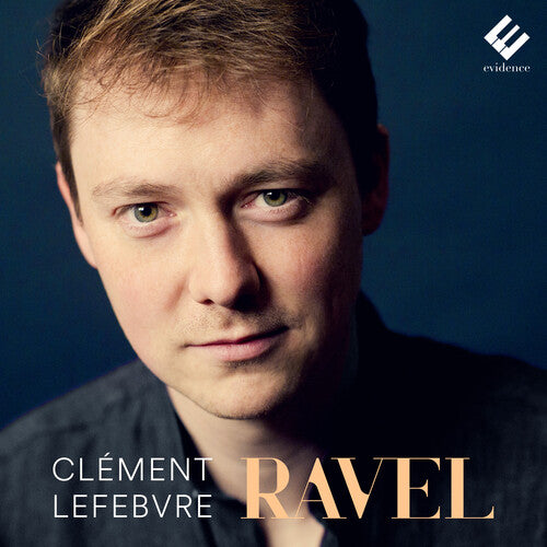 Lefebvre, Clement: Ravel: Piano Works