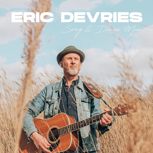 Devries, Eric: Song & Dance Man