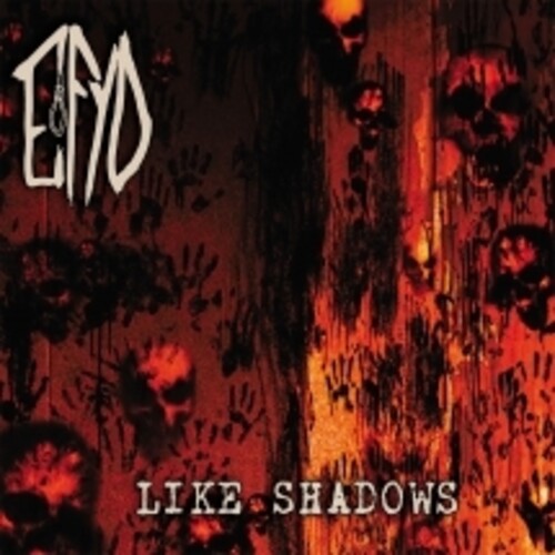 EFYD: Like Shadows