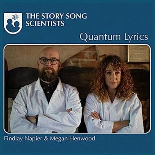 Napier, Findlay / Henwood, Megan: Story Song Scientists: Quantum Lyrics