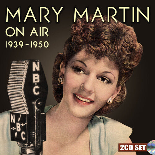 Martin, Mary: On Air 1939-1950
