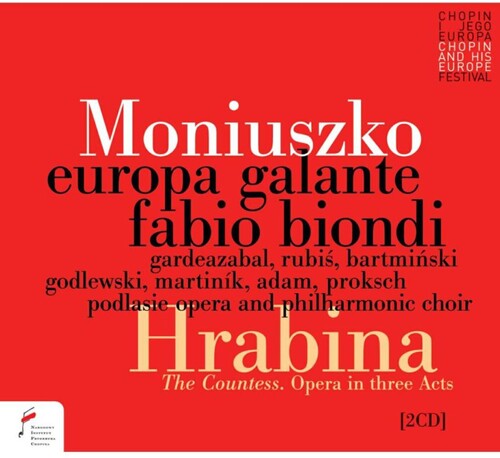 Europa Galante: Stanislaw Moniuszko: Hrabina (the Countess)