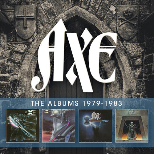 Axe: The Albums 1979-1983