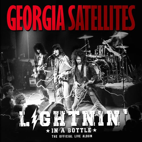Georgia Satellites: Lightnin' In A Bottle: The Official Live Album