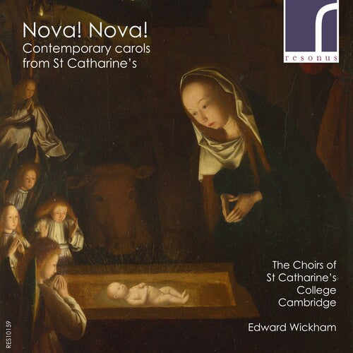 Choirs of st. Catharine's College Cambridge: Nova! Nova! Contemporary Carols From St Catharine's