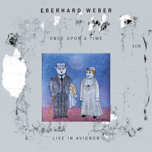 Weber, Eberhard: Once Upon A Time (Live In Avignon)