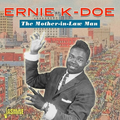 K-Doe, Ernie: Mother-In-Law Man