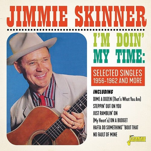 Skinner, Jimmie: I'm Doin' My Time: Selected Singles 1956-1962 & More