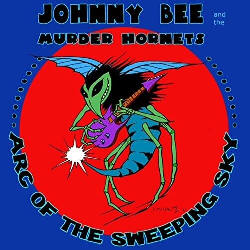 Johnny Bee & the Murder Hornets: Arc of the Sweeping Sky